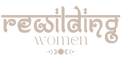 Rewilding Women